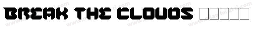 Break the clouds字体转换